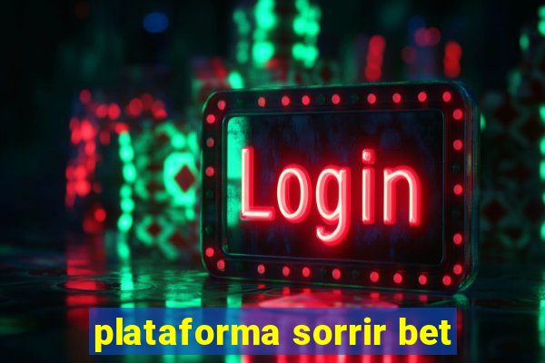 plataforma sorrir bet